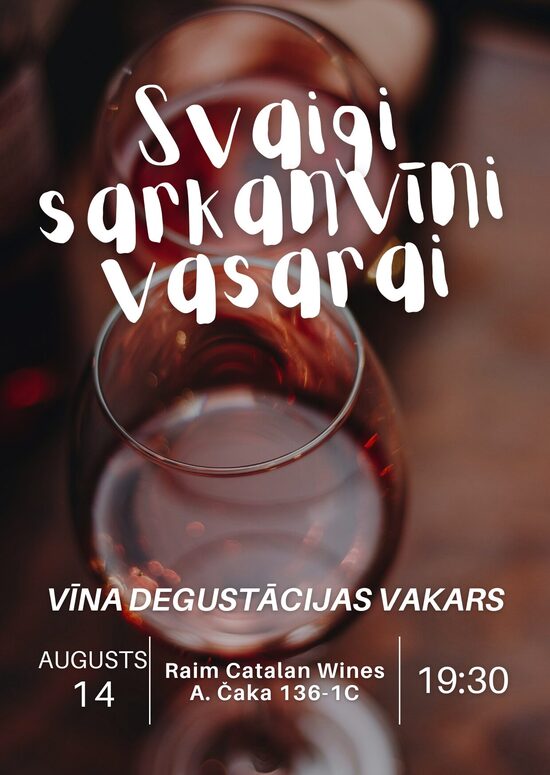 Svaigi sarkanvīni vasarai | 14. Augusts 19:30
